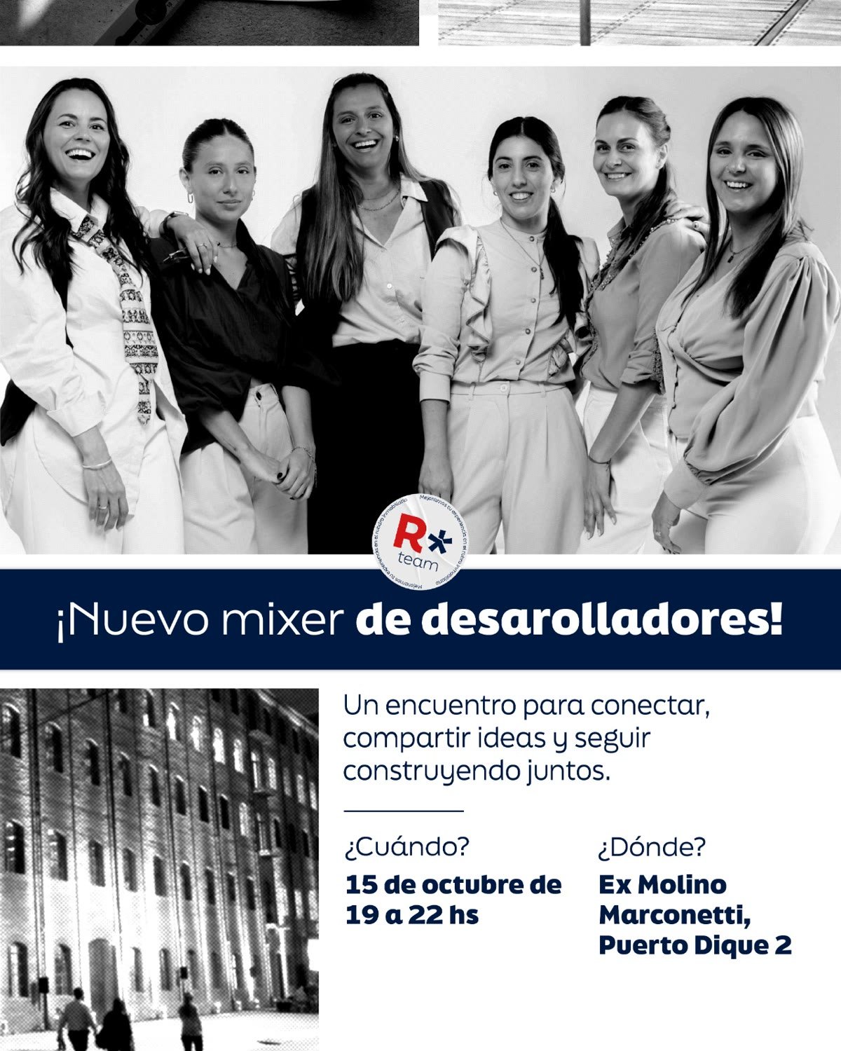 Mixer de Desarrolladores del Team Ruscitti · 15 de octubre de 19 a 22 hs · Ex Molino Marconetti, Puerto Dique 2